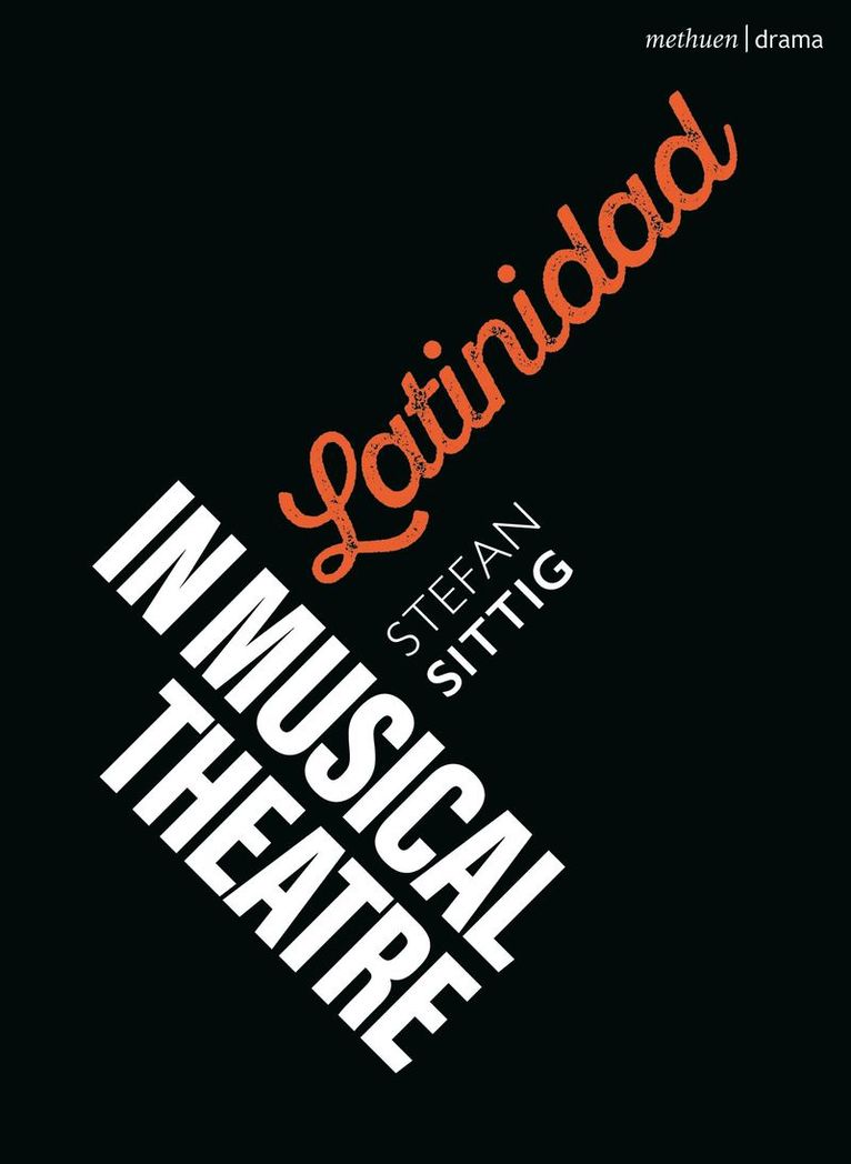 Latinidad in Musical Theatre