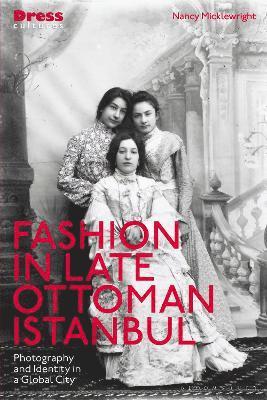 Fashion in Late Ottoman Istanbul