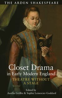 bokomslag Closet Drama in Early Modern England