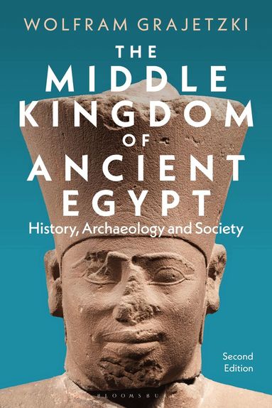 Wolfram Grajetzki - Middle Kingdom of Ancient Egypt, Inbunden