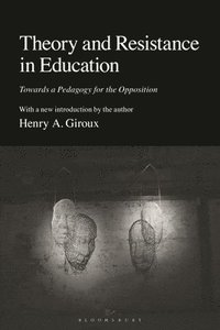 bokomslag Theory and Resistance in Education