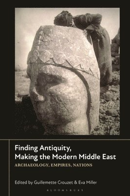 bokomslag Finding Antiquity, Making the Modern Middle East