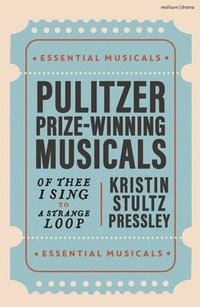 bokomslag Pulitzer Prize-Winning Musicals