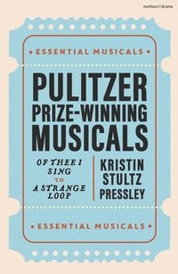 bokomslag Pulitzer Prize Winning Musicals