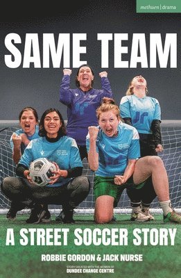 bokomslag Same Team - A Street Soccer Story