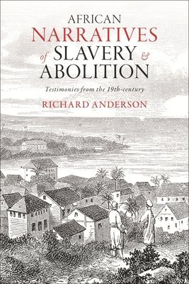 African Narratives of Slavery and Abolition 1