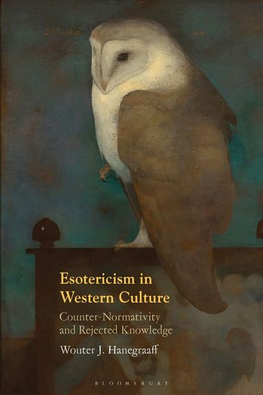 Wouter J. Hanegraaff - Esotericism in Western Culture, Häftad