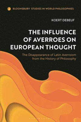 The Influence of Averroes on European Thought 1