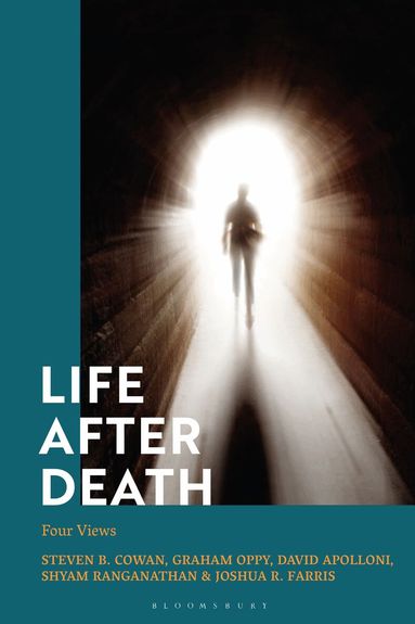 Steven B. Cowan, Graham Oppy, David Apolloni, Shyam Ranganathan, Joshua R. Farris - Life After Death, Inbunden