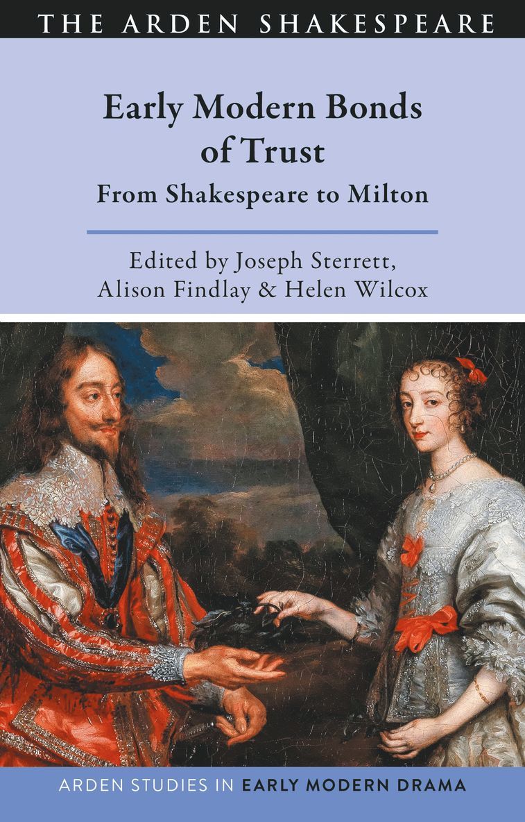 Alison Findlay, Helen Wilcox, Joseph Sterrett, UK) Findlay, Professor Alison (Lancaster University, UK) Wilcox, Helen (University of Bangor, Denmark) Sterrett, Joseph (Aarhus University - Early Modern Bonds of Trust, Inbunden