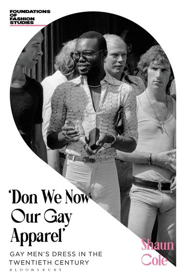 Shaun Cole - Don We Now Our Gay Apparel, Häftad