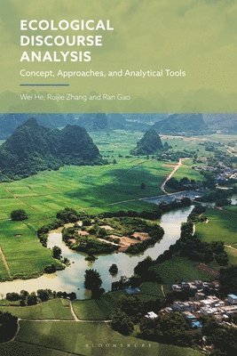 Wei He, Ruijie Zhang, Ran Gao - Ecological Discourse Analysis, Inbunden