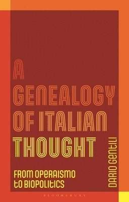 Dario Gentili - Genealogy of Italian Thought, Inbunden