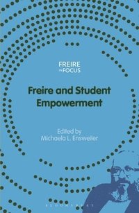 bokomslag Freire and Student Empowerment