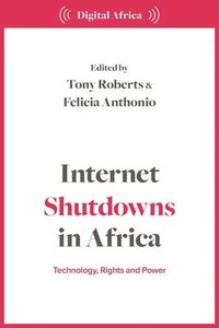 bokomslag Internet Shutdowns in Africa