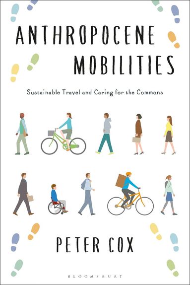 Peter Cox - Anthropocene Mobilities, Häftad