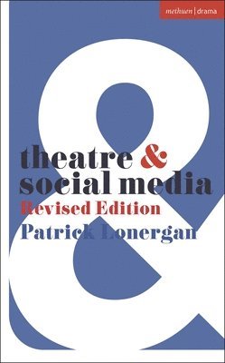 Theatre and Social Media 1