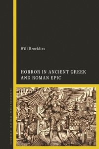 bokomslag Horror in Ancient Greek and Roman Epic