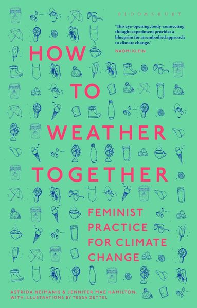 Astrida Neimanis, Jennifer Mae Hamilton, Richard Kerridge, Greg Garrard - How to Weather Together, Inbunden