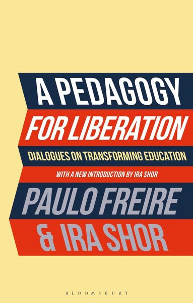 Paulo Freire, Ira Shor - Pedagogy for Liberation, Inbunden