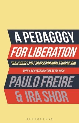 A Pedagogy for Liberation 1