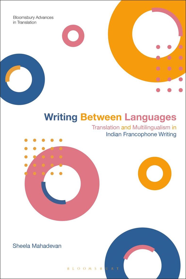 Sheela Mahadevan, Jeremy Munday - Writing Between Languages, Häftad