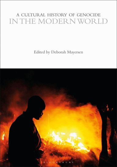 Deborah Mayersen - Cultural History of Genocide in the Modern World, Häftad
