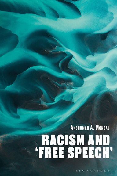 Anshuman A. Mondal - Racism and ‘Free Speech’, Häftad