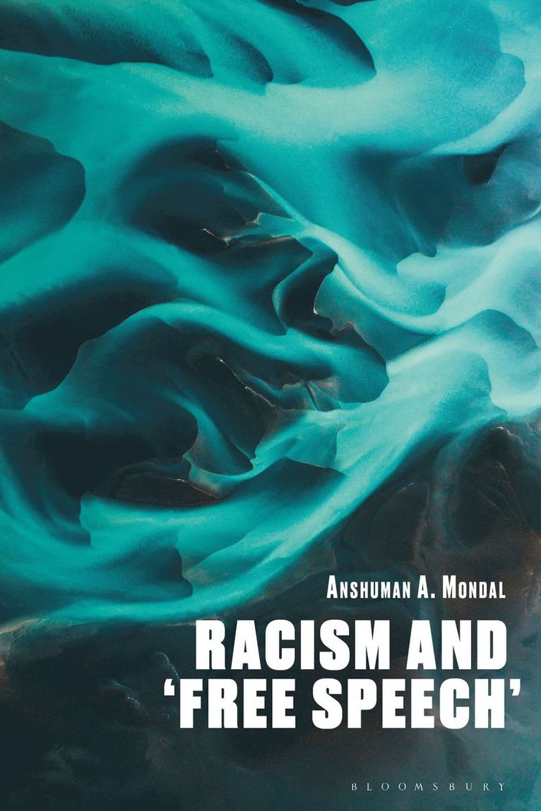 Anshuman A. Mondal, Anshuman a. Mondal, Anshuman A Mondal - Racism and ‘Free Speech’, Häftad