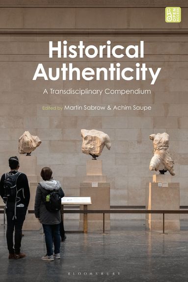Martin Sabrow, Achim Saupe - Historical Authenticity, Inbunden