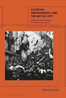 Algerian Independence and the British Left