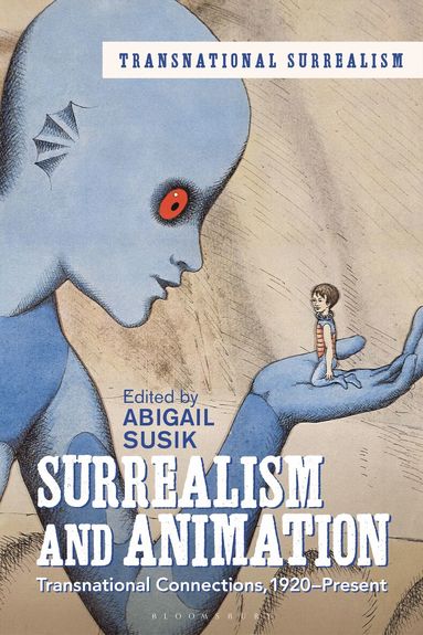 Abigail Susik - Surrealism and Animation, Inbunden