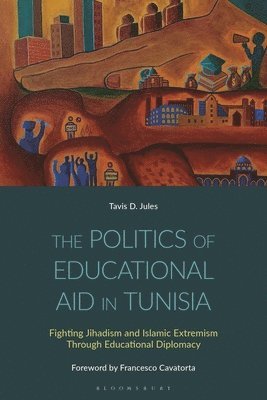 bokomslag The Politics of Educational Aid in Tunisia