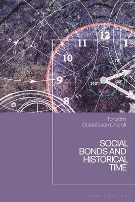 bokomslag Social Bonds and Historical Time