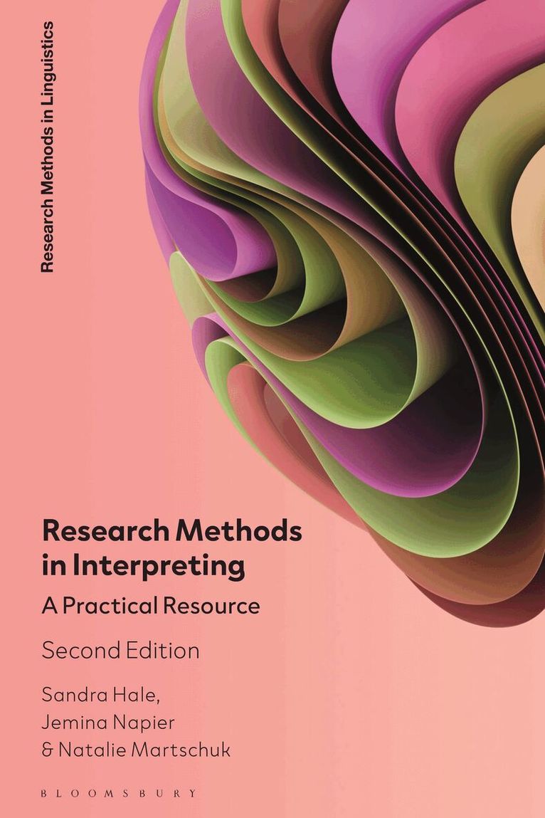 Sandra Hale, Jemina Napier, Natalie Martschuk - Research Methods in Interpreting, Häftad