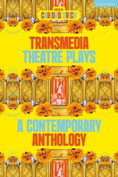 Fehinti Balogun, Heather Christian, Dante or Die, Mark O’Connell, Dead Centre, Ike Holter, Daniel York Loh, Ontroerend Goed, Caridad Svich - Transmedia Theatre Plays, Inbunden