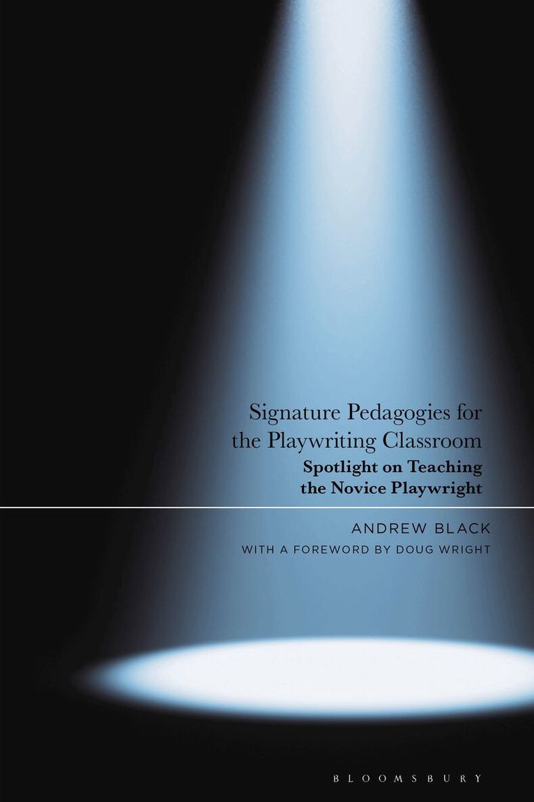Andrew Black - Signature Pedagogies for the Playwriting Classroom, Häftad. Tillgänglighet: Kommande