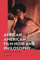 Dan Flory - African American Film Noir and Philosophy, Häftad