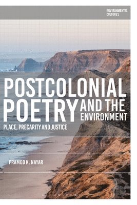 bokomslag Postcolonial Poetry and the Environment