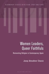 bokomslag Women Leaders, Queer Faithfuls