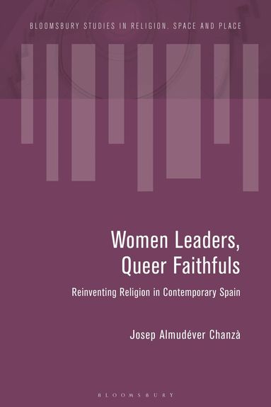 Josep Almudéver Chanzà, Paul-François Tremlett - Women Leaders, Queer Faithfuls, Inbunden