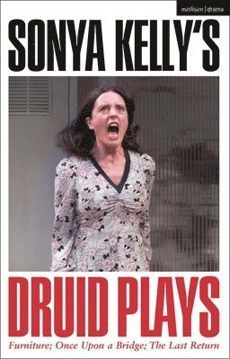 bokomslag Sonya Kelly's Druid Plays