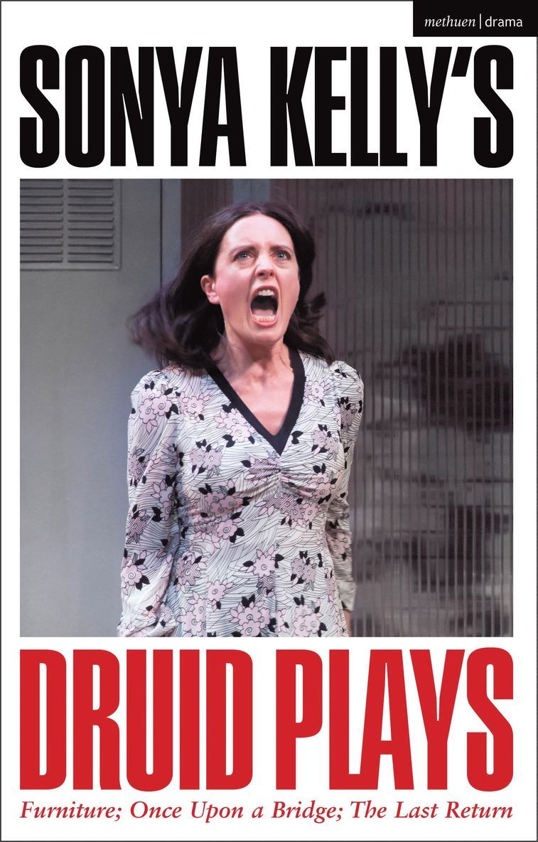 Sonya Kelly - Sonya Kelly’s Druid Plays, Häftad
