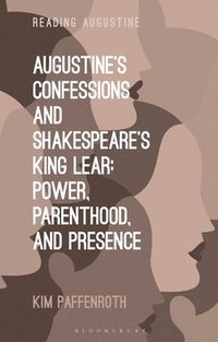 bokomslag Augustine's Confessions and Shakespeare's King Lear