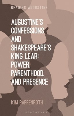bokomslag Augustine's Confessions and Shakespeare's King Lear