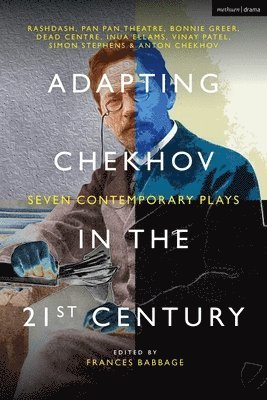 Adapting Chekhov in the 21st Century 1