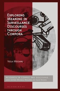 bokomslag Exploring Meaning in Surveillance Discourses through Corpora