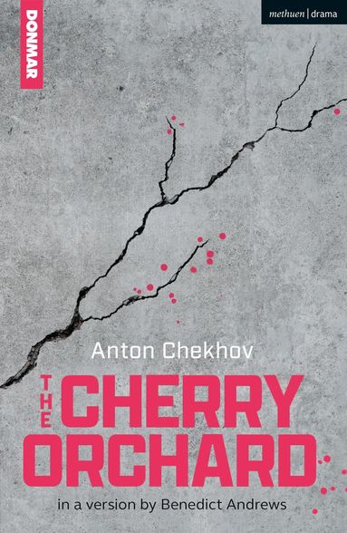 Anton Chekhov, Benedict Andrews - Cherry Orchard, Häftad