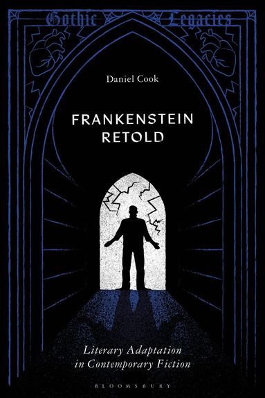 Daniel Cook, Daniel Cook - Frankenstein Retold, Inbunden