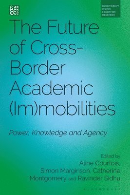 bokomslag Future of Cross-Border Academic Mobilities and Immobilities